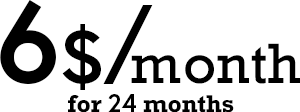 Six dollars per month for twenty four months